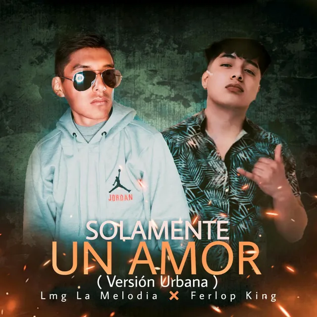 Solamente un Amor (Versión Urbana)