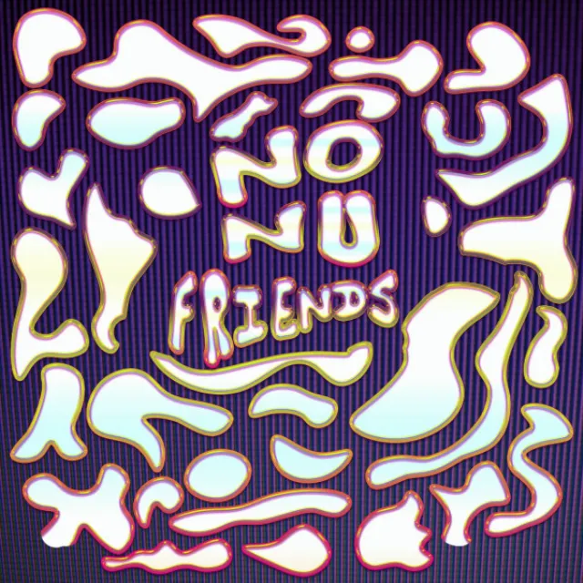 No Nu Friends