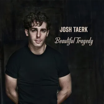 Beautiful Tragedy by Josh Taerk