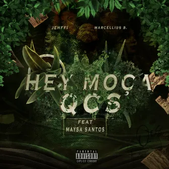 Hey Moça by QCS