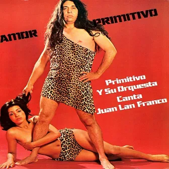 Amor Primitivo by Primitivo Santos y su Orquesta