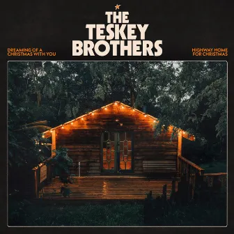 Dreaming Of A Christmas With You / Highway Home For Christmas by The Teskey Brothers