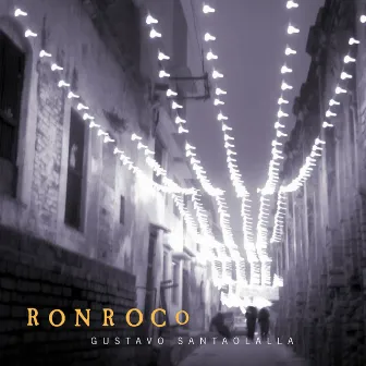 Ronroco (2024 Remaster) by Gustavo Santaolalla