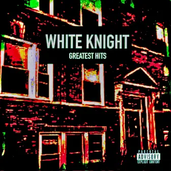 White Knight Greatest Hits (Digitally Remastered) by White Knight