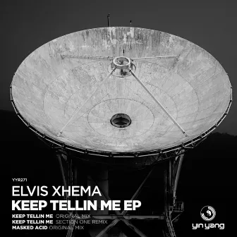 Keep Tellin Me EP by Elvis Xhema