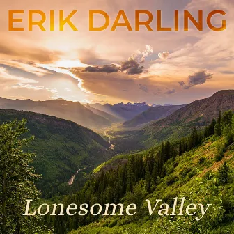 Lonesome Valley by Erik Darling