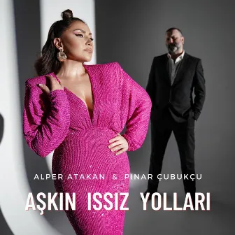 Aşkın Issız Yolları by Alper Atakan