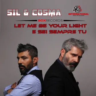 Let Me Be Your Light / E Sei Sempre Tu by Cosma