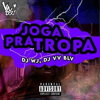 Joga pra Tropa by DJ VV BLV