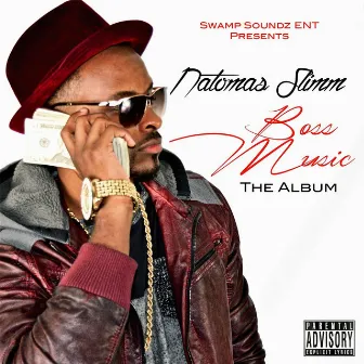 Boss Music: The Album by Natomas Slimm