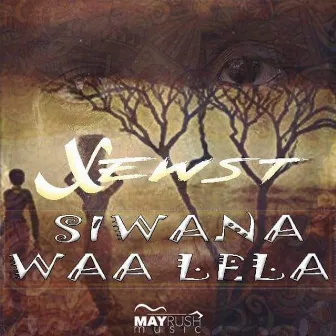 Siwana Waa Lela by Xewst