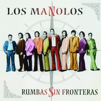 Rumbas Sin Fronteras by Los Manolos