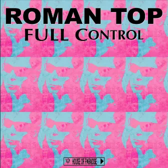 Full Control by Roman Top