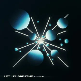 Let Us Breathe (with Berg) by Berg