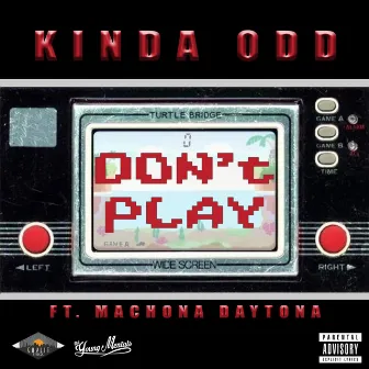 Don't Play by Kinda Odd