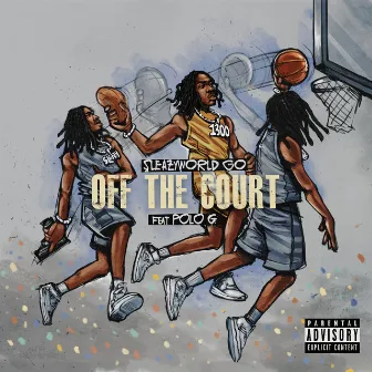 Off The Court (with Polo G & Einer Bankz) by Einer Bankz