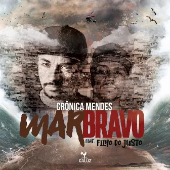 Mar Bravo by Crônica Mendes