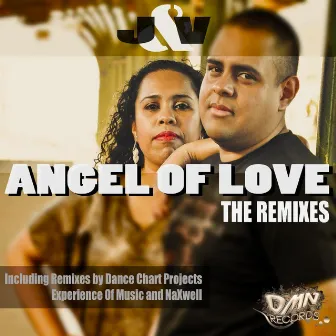 Angel Of Love The Remixes by J & V