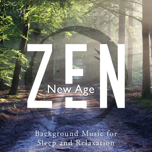 Zen New Age - Background Music for Sleep and Relaxation