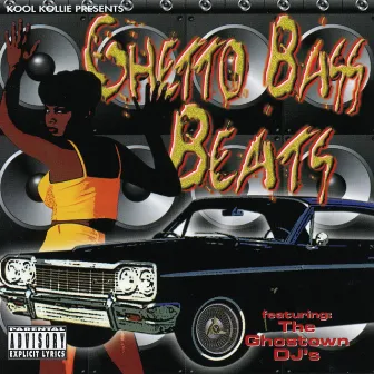 Ghetto Bass Beats (EXPLICIT) by Ghost Town DJs