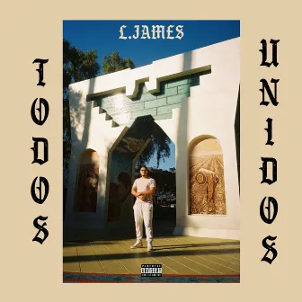 Todos Unidos by Ljame$