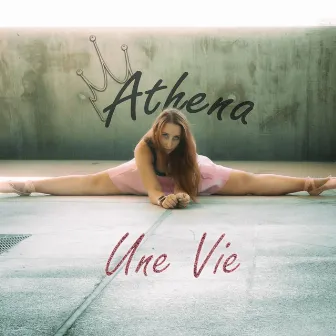 Une Vie by Athena