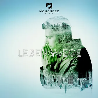 Lebenswege by Mohandez