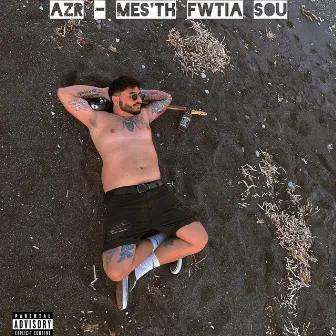 Mes'th Fwtia Sou by Azar