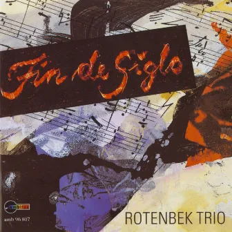 Fin de Siglo by Rotenbek-Trio