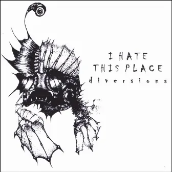 Diversions by I Hate This Place