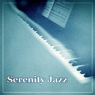 Serenity Jazz – Smooth Jazz, Soft Music Bar, Cool Jazz Music by Chill After Dark