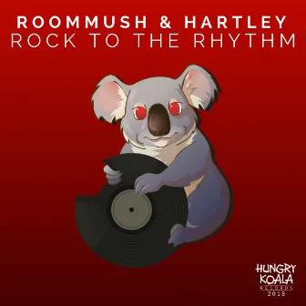 Rock To The Rhythm by Hartley