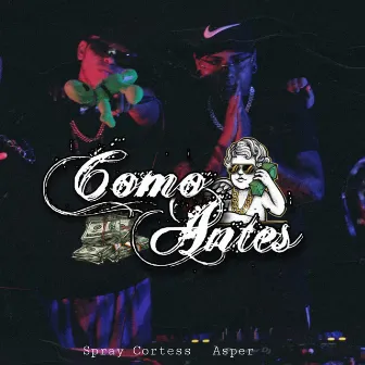 Como Antes by Spray Cortess