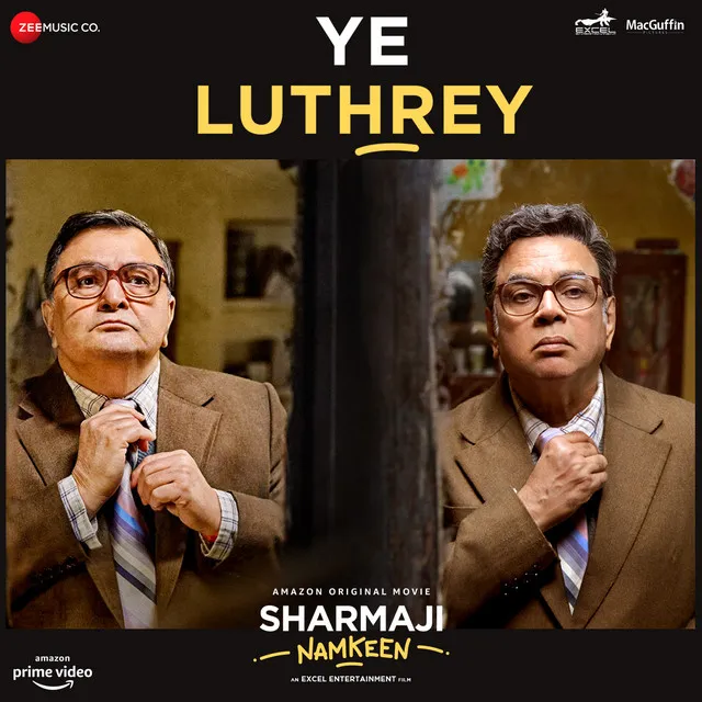 Ye Luthrey - From "Sharmaji Namkeen"