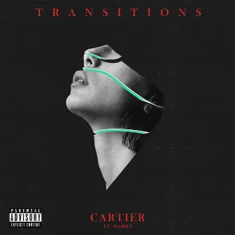 Transitions (feat. Damez) by Cartièr