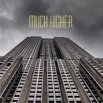 Much Higher by Pino Riccio