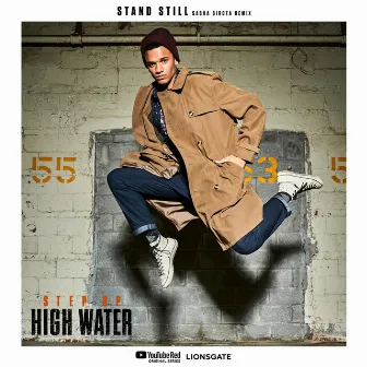 Stand Still (Sasha Sirota Remix) by Step Up: High Water