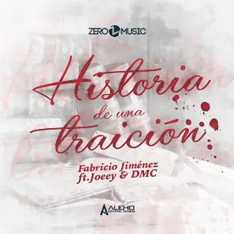 Historia de una traición (feat. Joeey & DMC) - Single by Fabricio Jiménez