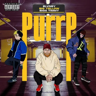 Purrp by Bigg Timmy