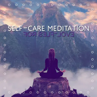 Self-Care Meditation for Self-Love by Motivational Divine Meditation Zone