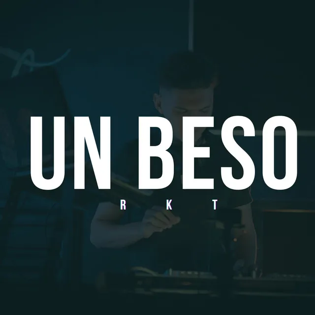 Un Beso Rkt - Remix