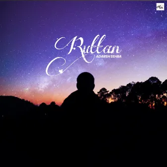 Ruttan by Adarsh Sehra