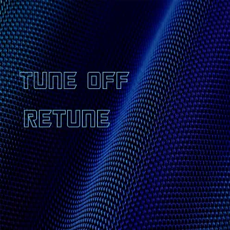 Retune by Tune Off