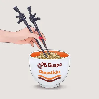 Chopsticks by PB Guapo