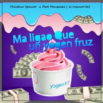 ma ligao que un yogenfruz by SPENCER DR