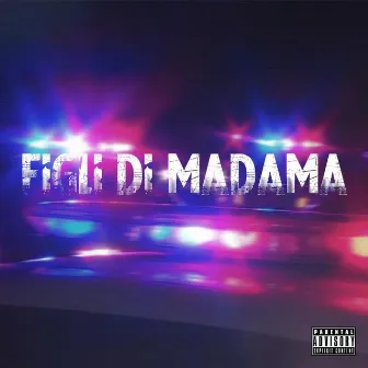 Figli di madama by Dantoni