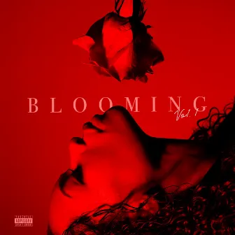 BLOOMING VOL. 1 by Kodie Shane