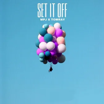 Set It Off by MPJ