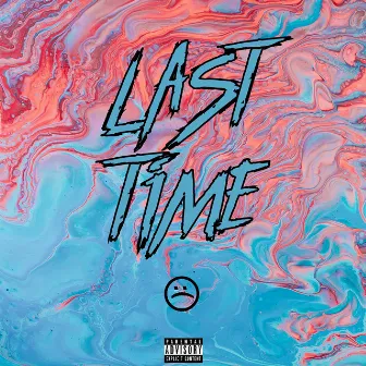 Last Time by Sry