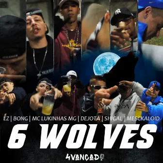 6 Wolves by MC Lukinhas MG